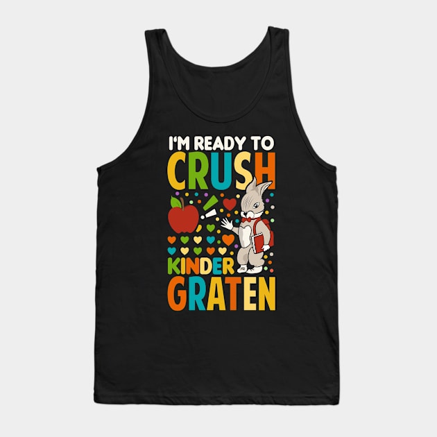 I'm Ready To Crush Kindergarten Grade Back To School Tank Top by Tesszero